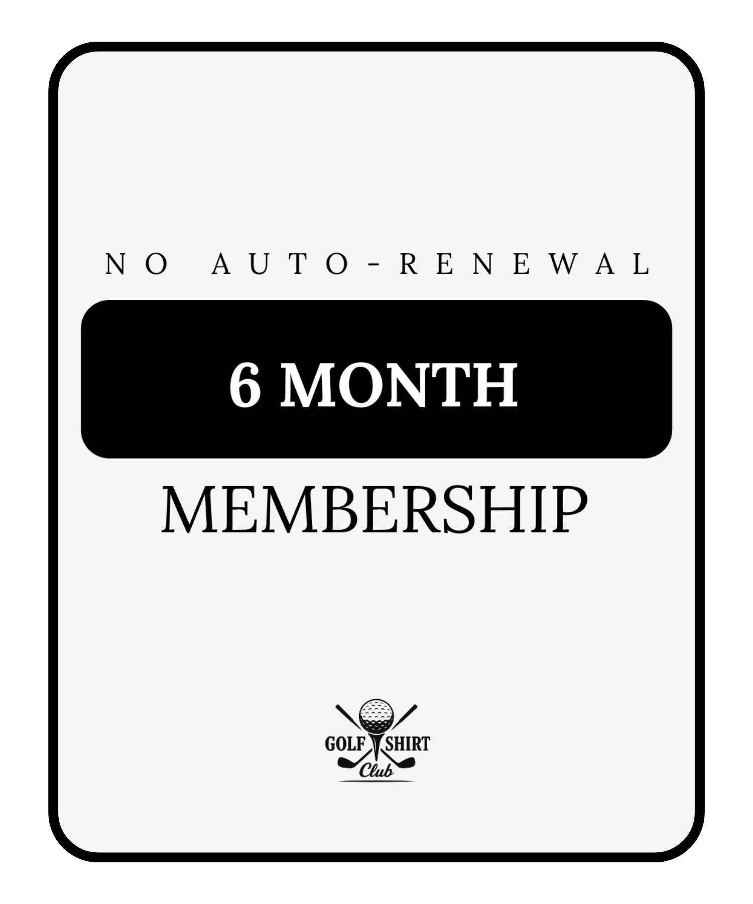6 Month Membership