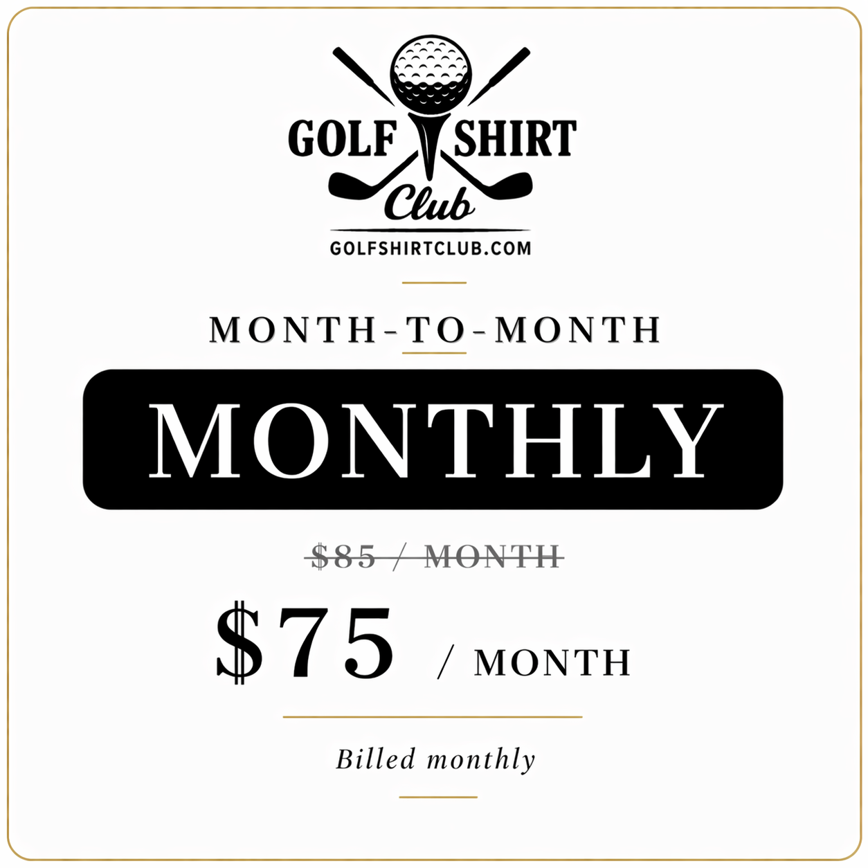 Monthly Membership
